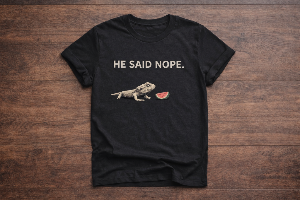 He Said Nope” Bearded Dragon T-Shirt – Funny Reptile Lover Graphic Tee